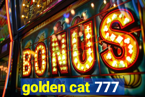 golden cat 777